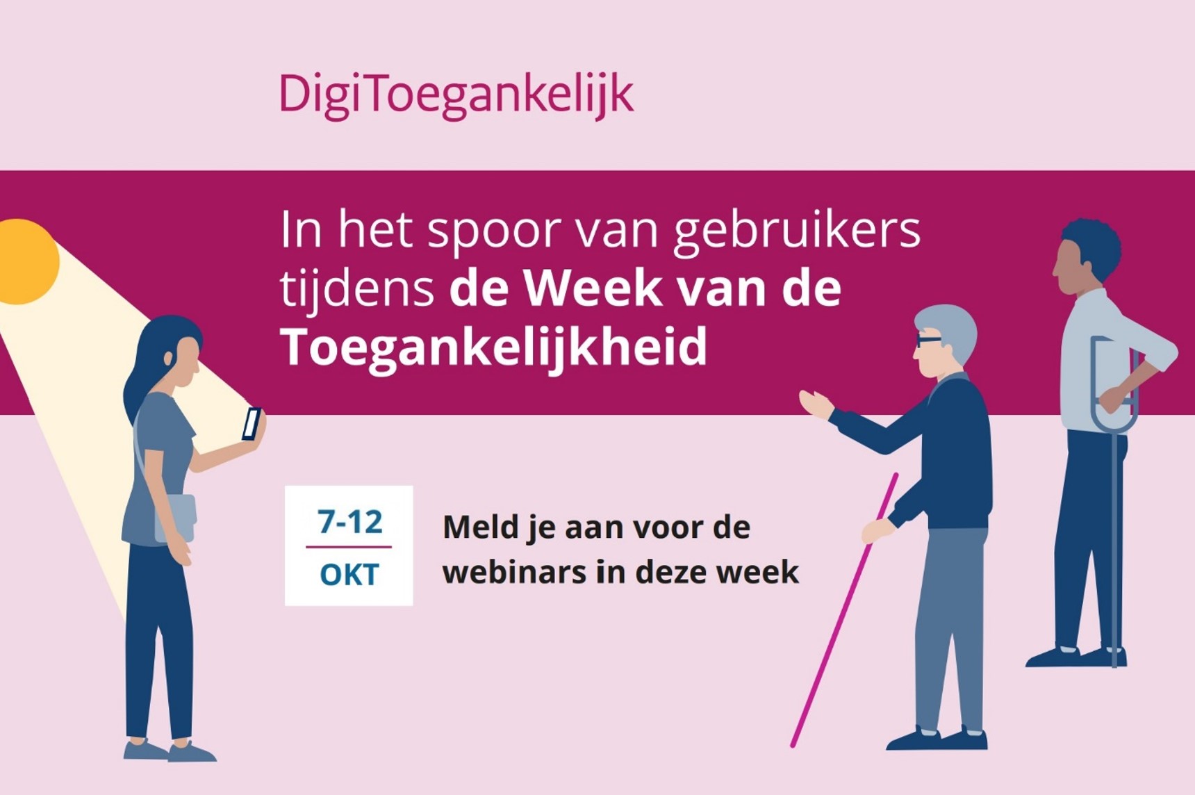 In het Sspoor van gebruikers tijdens De Week van de Toegankelijkheid. Medl je aan voor de webinars in de ze week van 7 tot12 oktober